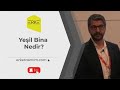 Yeşil Bina Nedir?