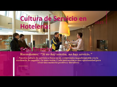 Cultura de Servicio en Hotelería | Claves para una Experiencia Inolvidable