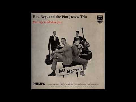 Rita Reys and the Pim Jacobs Trio – Marriage In Modern Jazz (Full Album)