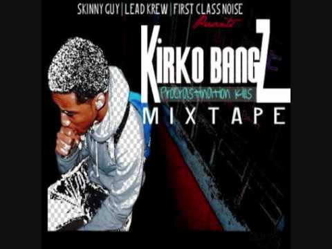 Kirko What Yo Name Is - original version of kirko bangz's hit what yo name iz. less auto tune bt better verses.