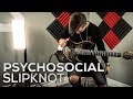 Slipknot - Psychosocial (Guitar Cover by Cole Rolland)