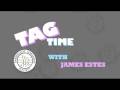 Tag Time With James Estes (In Dixieland Where I Was Born)