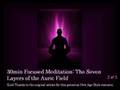 Aura Layers Meditation part 2 of 3