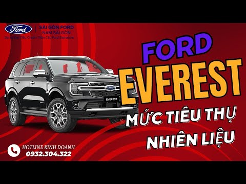 GIẢI ĐÁP THẮC MẮC VỀ MỨC ĐỘ TIÊU HAO CỦA FORD EVEREST - |Sài Gòn Ford | Hotline 0932.304.322