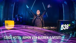 Armin van Buuren - Live @ 538DJ Hotel 2016