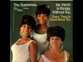 The Supremes - My World Is Empty Without You - 1960s - Hity 60 léta