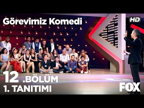 Görevimiz Komedi 12. Bölüm 1. Tanıtımı                                                                                                                                                                                                                    