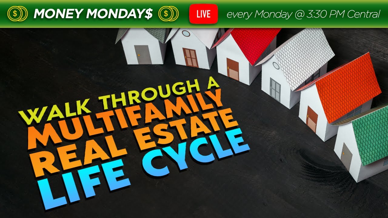 Walkthrough a multifamily real estate life cycle!