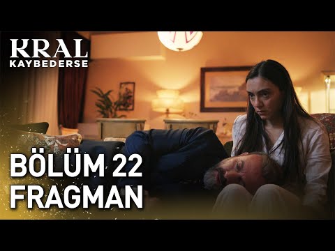 Kral Kaybederse 22. Bölüm Fragmanı                                                                                                                                                                                                                        