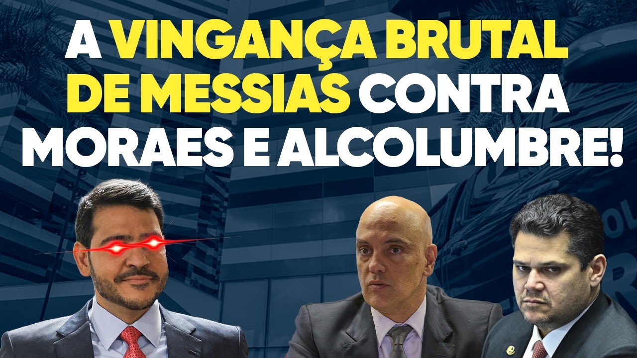 Messias prepara VINGANÇA BRUTAL contra Moraes e Alcolumbre!