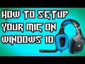 How to Setup your mic on windows 10