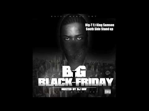 South Side Stand up Big-T F.t King Samson