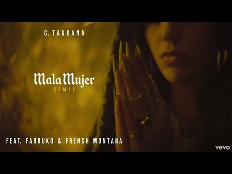 Mala Mujer (Remix) - C. Tangana Ft Farruko y French Montana