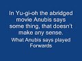 What Anubis says In Yu-gi-oh the abridged movie