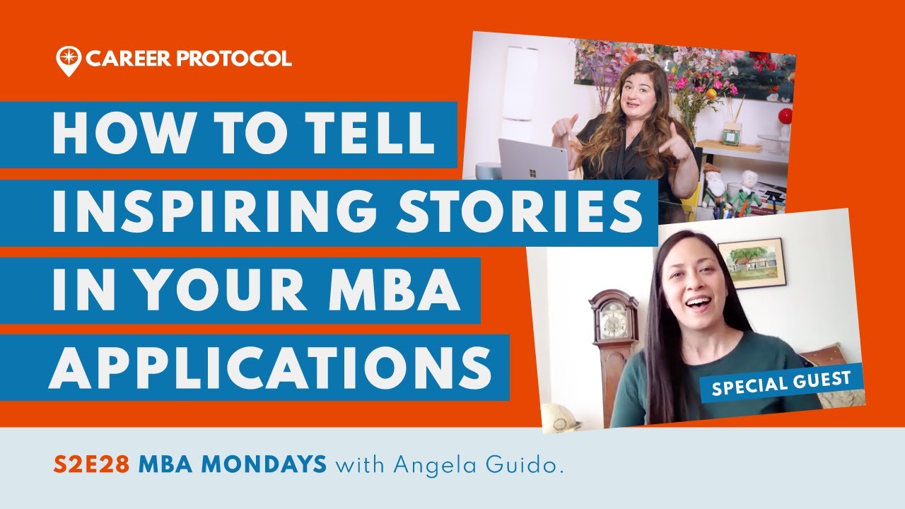 How To Wow The MBA Adcom | Inspiring Storytelling For MBA Applications and Interviews