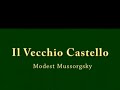Eleonora suona Mussorgsky Vecchio Castello Eleonora suona Mussorgsky Vecchio Castello