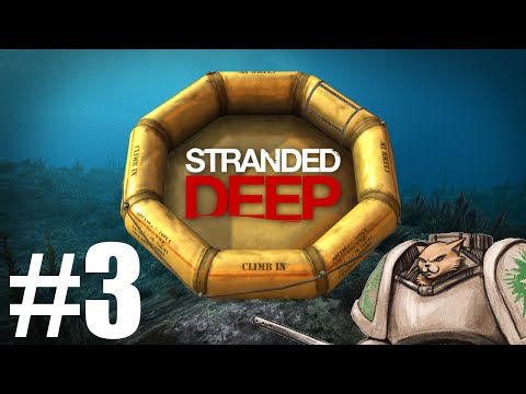 Let's Play Stranded Deep - Episode 3 - Crab Superior!
