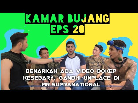 KAMAR BUJANG EPS 20 ( BENARKAH ADA VIDEO BOKEP KESEBAR?, GANDHI UNPLACE DI MISTER SUPRANATIONAL )