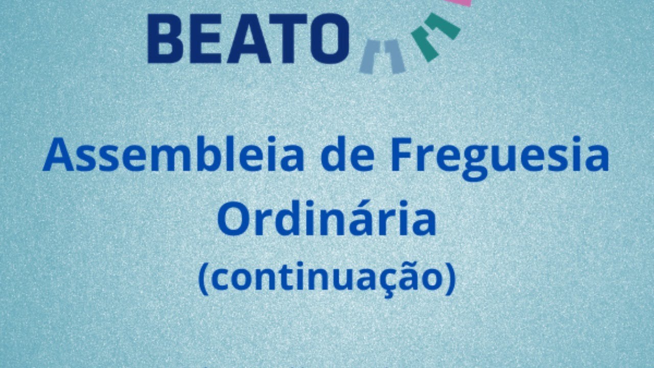Assembleia de Freguesia Ordinária (continuação)