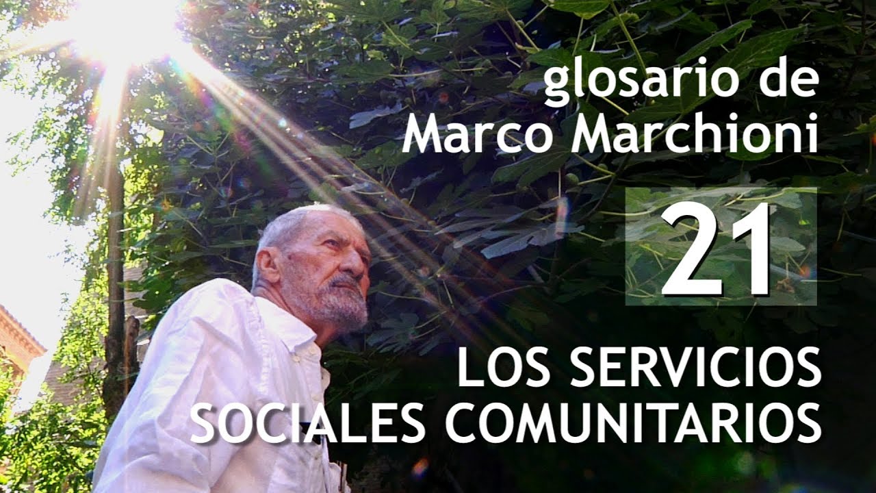 Glosario de Marco Marchioni 21: Los servicios sociales comunitarios