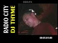 DJ THYME - Radio City - Rejuvenation