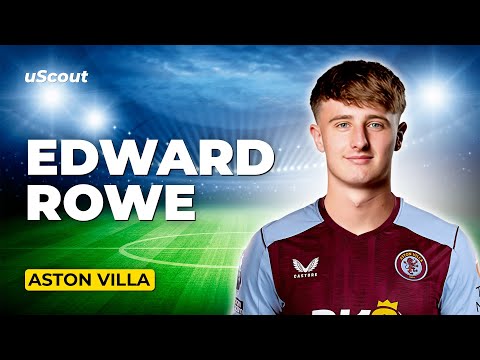 How Good Is Edward Rowe at Aston Villa?