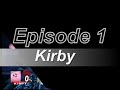 battle ready episode 1: kirby