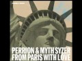 PERRION x MYTH SYZER - EVERYTHING (FT. JAE MILLZ)