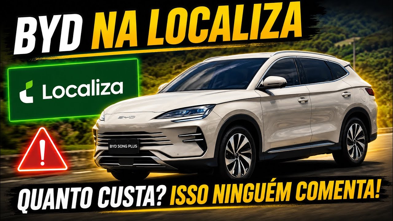 ALUGUEI UM BYD NA LOCALIZA...ENTENDI PORQUE TODO MUNDO ESTÁ FAZENDO ISSO