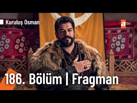 Kuruluş Osman 186. Bölüm Fragmanı                                                                                                                                                                                                                         