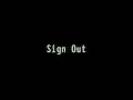 one of the soft toned down teasers of sign out, in which there is no visible killer in it and no trace of who the ghost speaks to in the tape. sign out march 2009

------
the follwing trailer in which you are about to see was intended to warn you about these types of mysteries. the sound you might hear during the end are true. i still to this day do not know what the sounds are and who said it. the first sound might say 