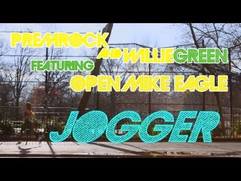 PremRock & Willie Green feat. Open Mike Eagle – “Jogger”