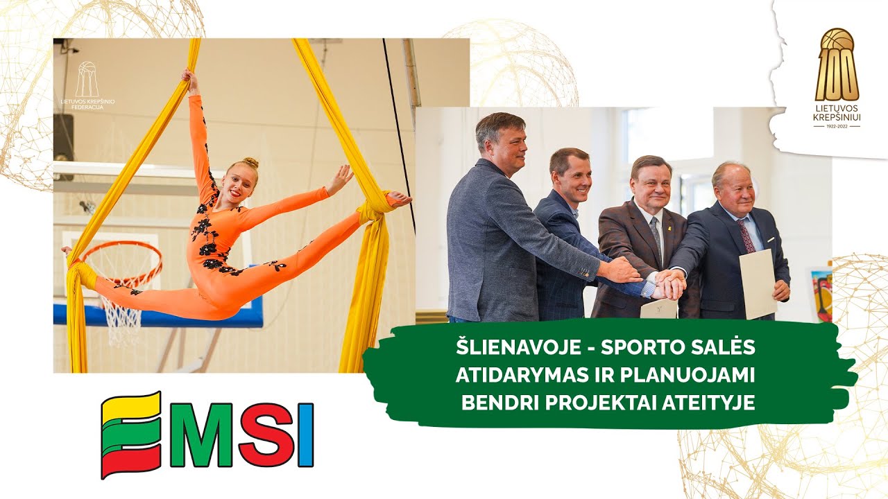 Šlienavoje - sporto salės atidarymas ir planuojami bendri projektai ateityje