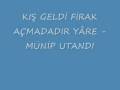 K�� Geldi Firak A�madad�r Sinede Yare M�nip Utand�