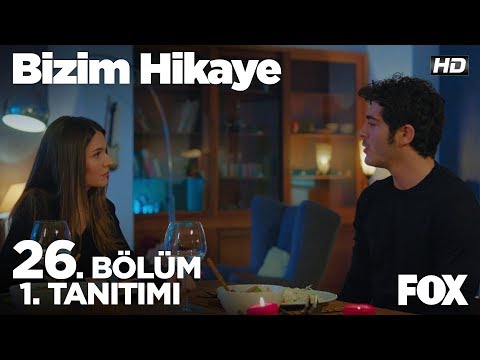 Bizim Hikaye 26. Bölüm Fragmanı                                                                                                                                                                                                                           