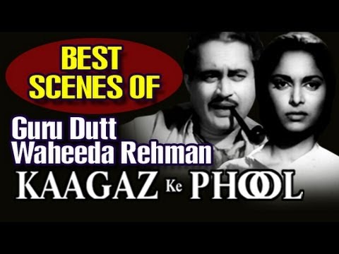 Guru Dutt And Waheeda Rehman Best Scenes - Kaagaz Ke Phool