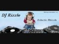 DJ Rizzle - Eclectic Shizzle (PART 2)