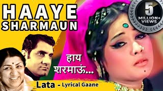 Lyrical Gaane  Haaye Sharmaun  Lata Mangeshkar  An