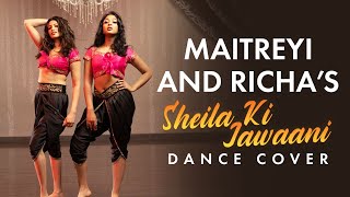 Sheila Ki Jawani Dance Cover  Maitreyi Ramakrishna