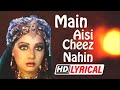 Download मैं ऐसी चीज़ नहीं Main Aisi Cheez Nahin Lyrical Amitabh Bachchan Sridevi Hits Of 90s Mp3 Song