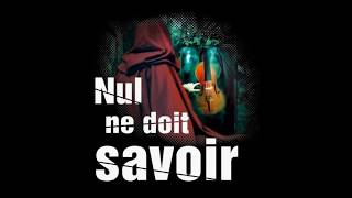 Nul ne doit savoir - Bande annonce