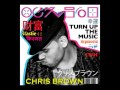 Chris Brown – Turn Up The Music Sexy