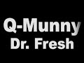 q-munny and dr.fresh's song on the upcoming q-fresh album 