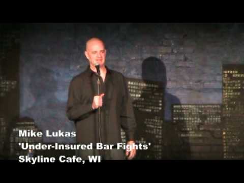 Mike Lukas - Under Insured Bar Fighting