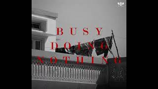 Busy Doin Nothin (Teaser) Prem Dhillon  San B    L