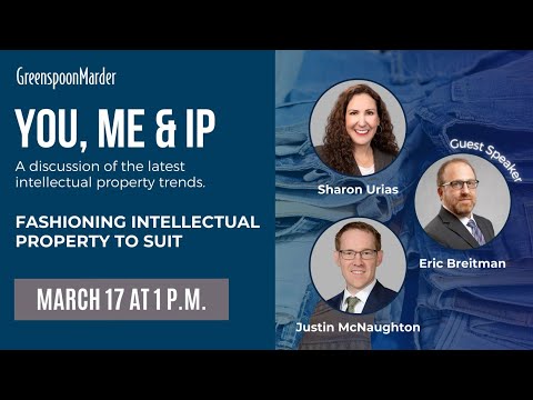 You, Me & IP: Fashioning Intellectual Property to Suit