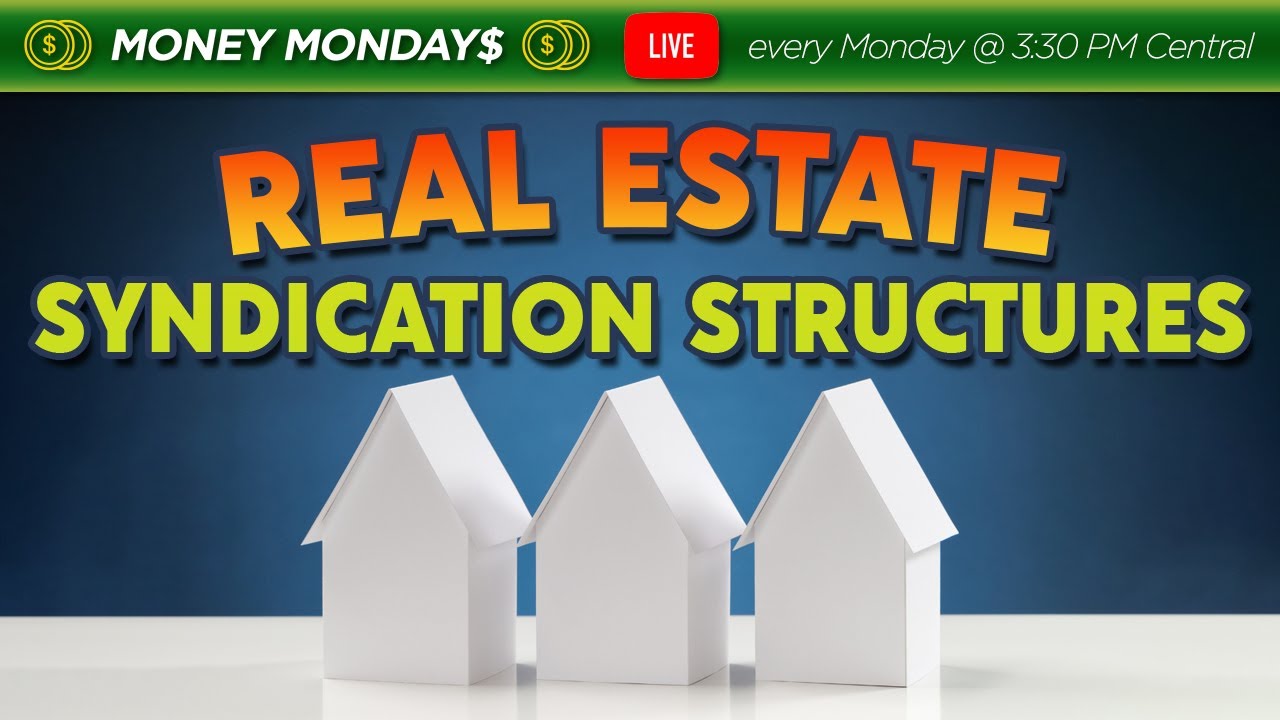 Real Estate Syndication Structures!