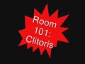Professor Mike's Sex Education. Room 101:Clitoris