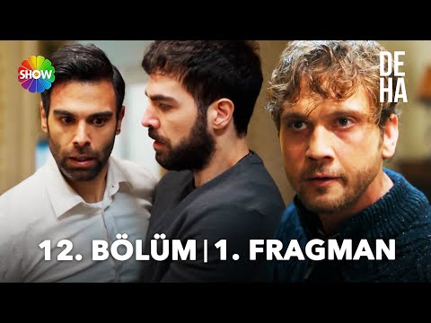 Deha 12. Bölüm Fragmanı                                                                                                                                                                                                                                   
