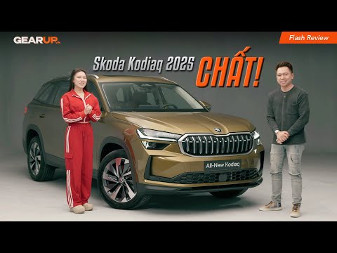 SKODA KODIAQ 2025: 7 chỗ châu Âu, hệ động lực khủng, nội thất 'sang' và giá từ 1,45 TỈ | GearUp